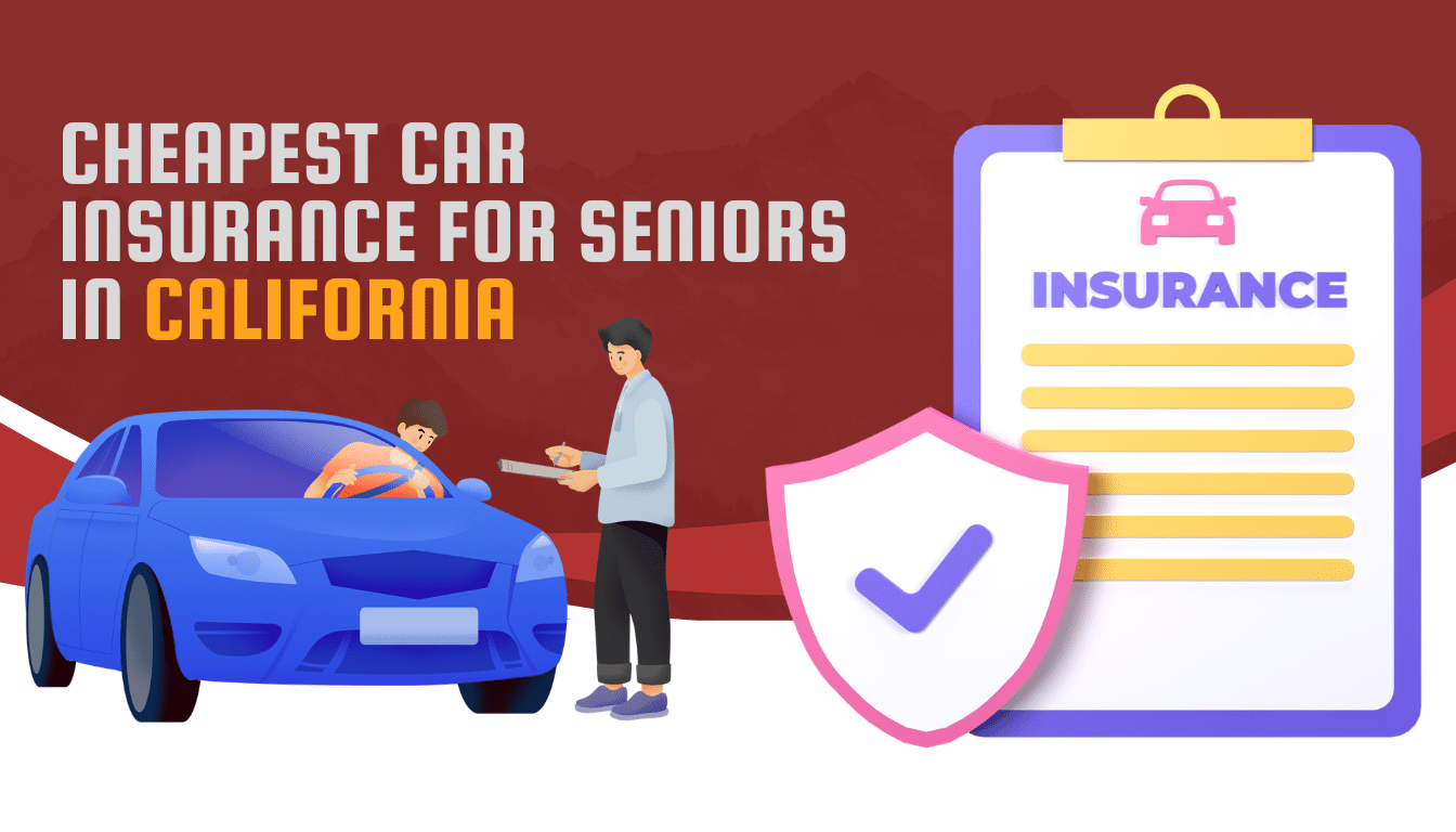 Cheapest car insurance for seniors in california